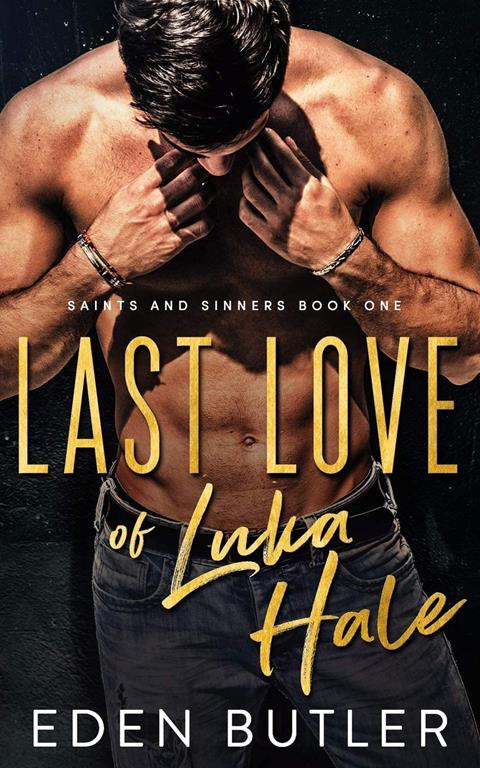 Last Love of Luka Hale (Saints and Sinners)