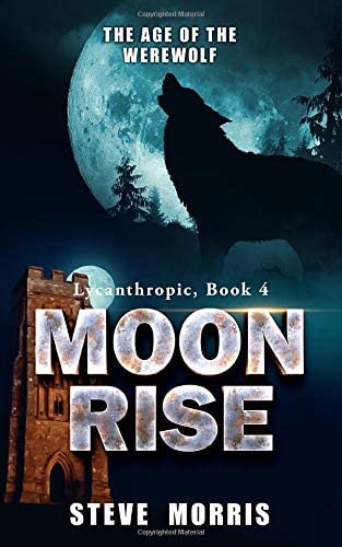 Moon Rise: The Age of the Werewolf (Lycanthropic)