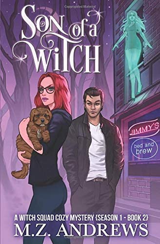 Son of a Witch: A Witch Squad Cozy Mystery #2