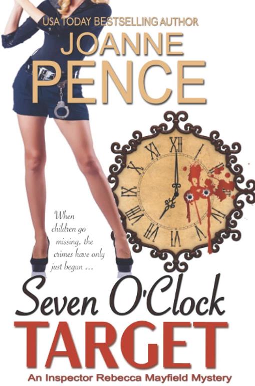 Seven O'Clock Target: An Inspector Rebecca Mayfield Mystery (The Rebecca Mayfield Mysteries)