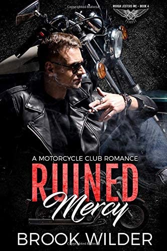 Ruined Mercy: A Motorcycle Club Romance (Rough Jesters MC)