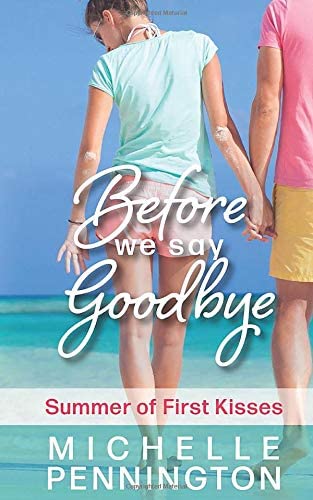 Before We Say Goodbye (Summer of First Kisses)