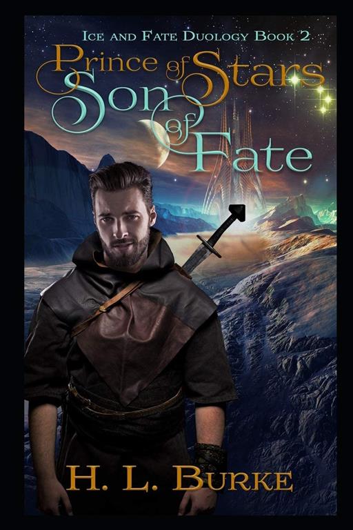 Prince of Stars, Son of Fate (Ice and Fate Duology)