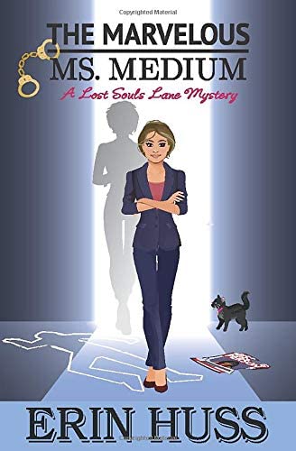 The Marvelous Ms. Medium (A Lost Souls Lane Mystery Book 4)