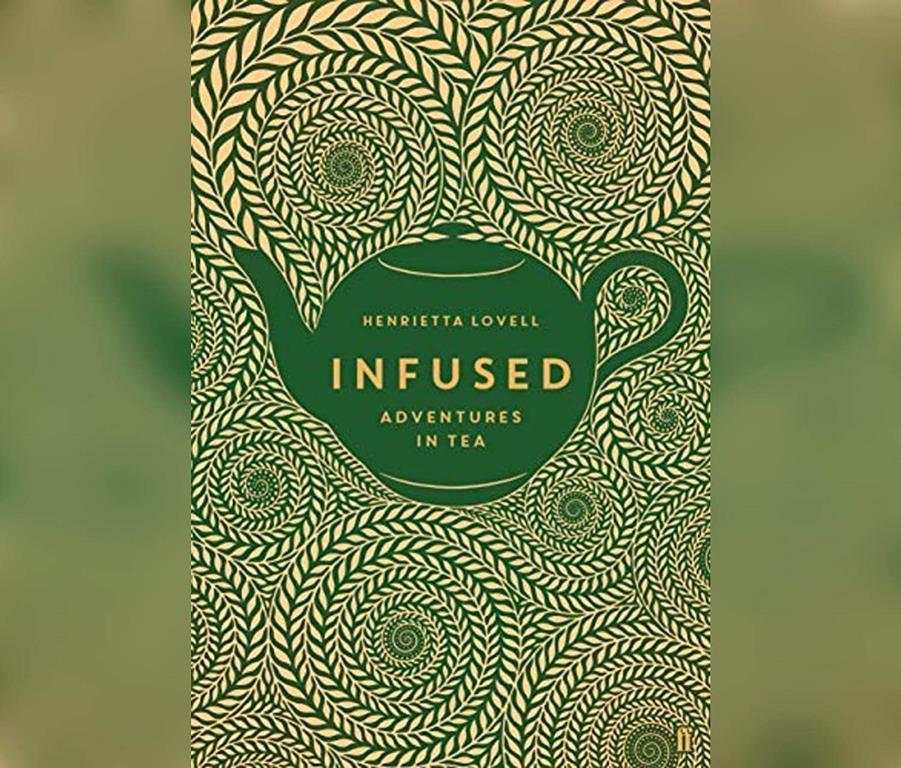 Infused: Adventures in Tea