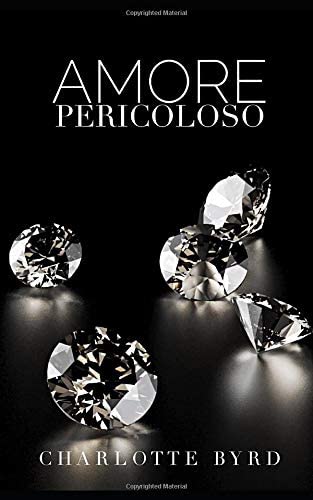 Amore pericoloso (Sconosciuto pericoloso) (Italian Edition)