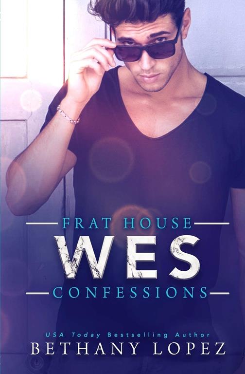 Frat House Confessions: Wes