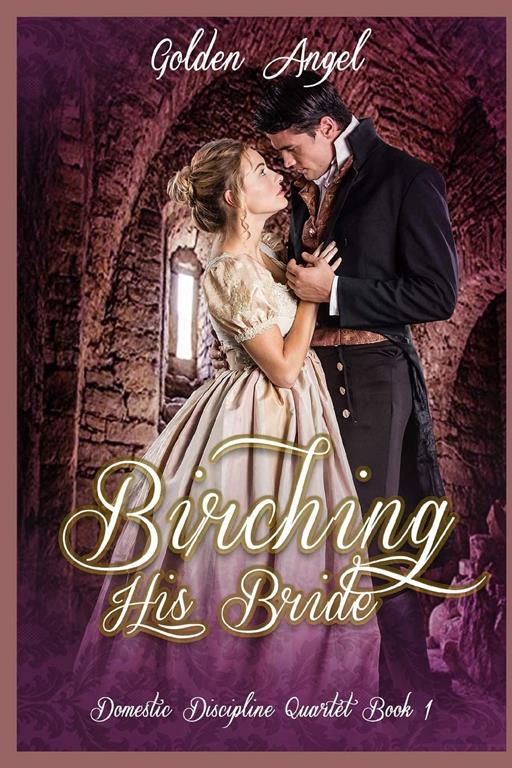 Birching His Bride (Domestic Discipline Quartet)