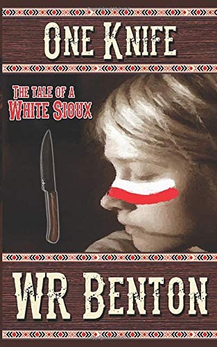 One Knife: The Tale of a White Sioux