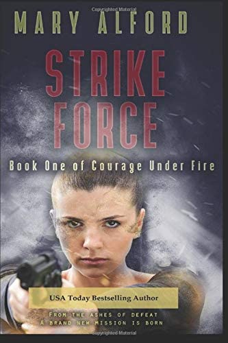 Strike Force (Courage Under Fire)