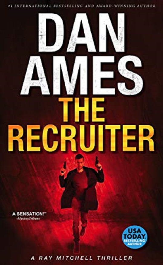 THE RECRUITER: A Ray Mitchell Thriller (The Ray Mitchell Action Thrillers Series)