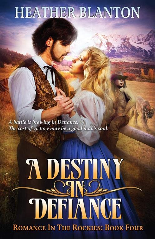 A Destiny in Defiance (Romance in the Rockies)