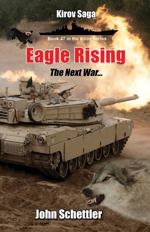 Eagle Rising: The Next War (Kirov Series)