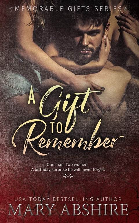 A Gift to Remember (Memorable Gifts)