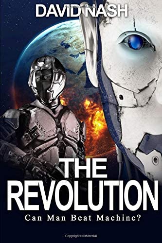 The Revolution: Can Man Beat Machine (The Legion Chronicles)