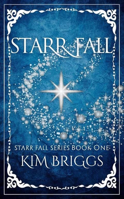 Starr Fall: The Starr Fall Series Book 1