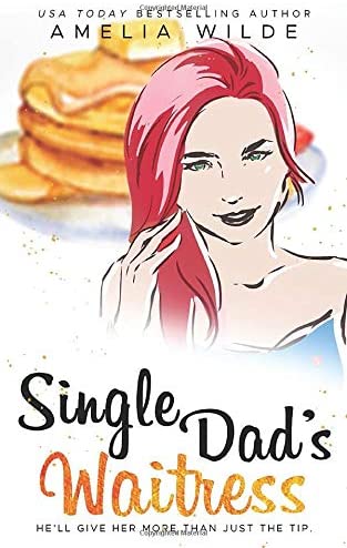 Single Dad's Waitress (Main Street Single Dads)