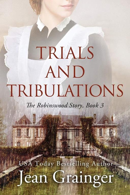 Trials and Tribulations - The Robinswood Story Book 3