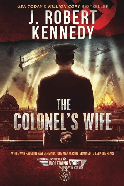 The Colonel's Wife (The Kriminalinspektor Wolfgang Vogel Mysteries)