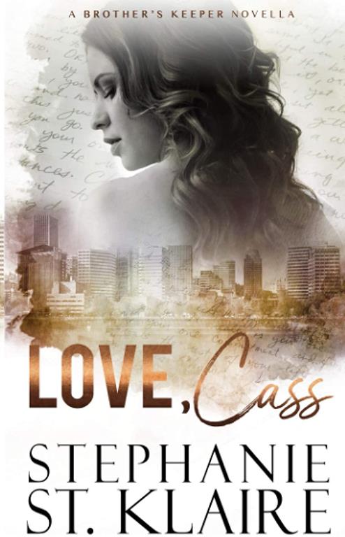 Love, Cass: A Standalone Companion Novel (Brother's Keeper)