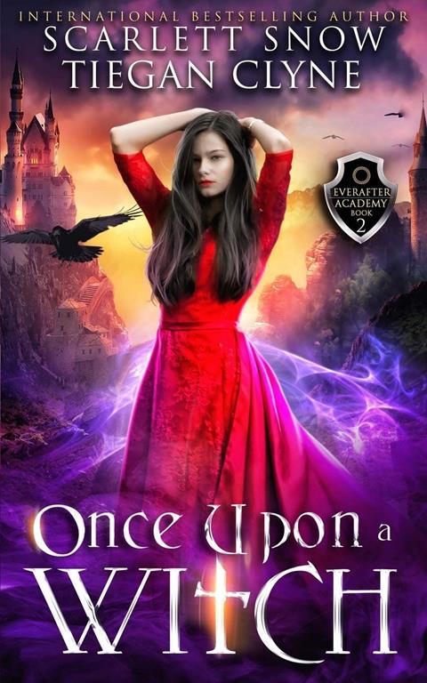 Once Upon a Witch: A Dark Academy Reverse Harem Bully Romance (Everafter Academy)