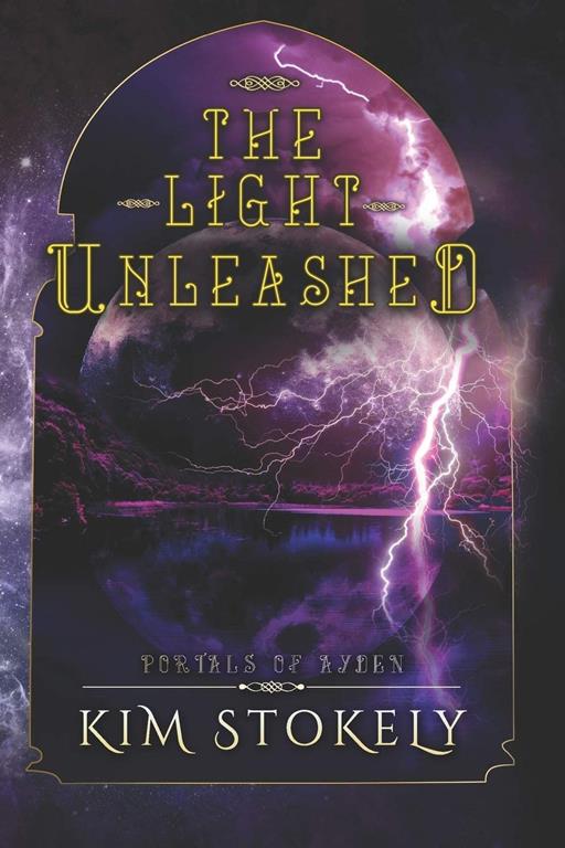 The Light Unleashed (Portals of Ayden)