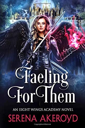 Faeling For Them: A Witch/Fae Academy, Why Choose, Omegaverse Romance (An Eight Wings Academy Novel)