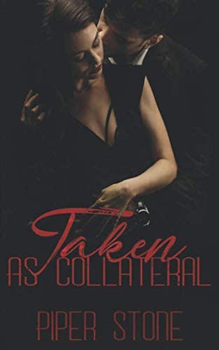 Taken as Collateral: A Dark Mafia Romance (Mafia Masters)