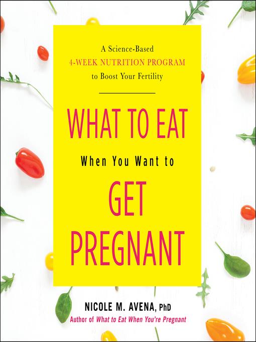 What to Eat When You Want to Get Pregnant