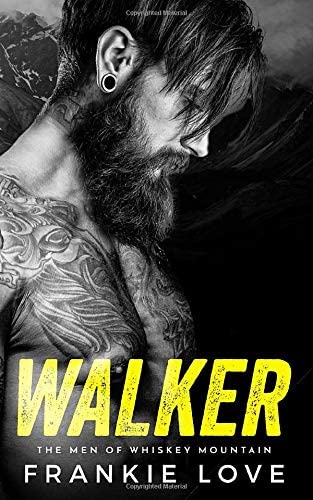 WALKER (The Men of Whiskey Mountain)