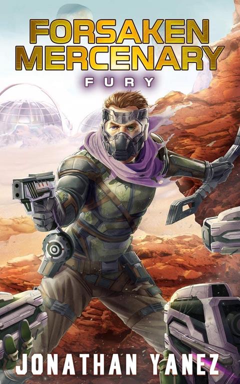 Fury: A Near Future Thriller (Forsaken Mercenary)