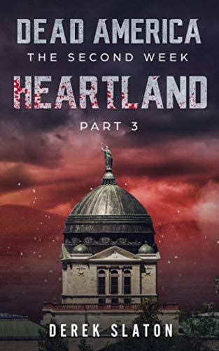 Dead America - Heartland Pt. 3 (Dead America - The Second Week)