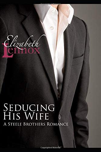 Seducing his Wife (The Steele Brothers)