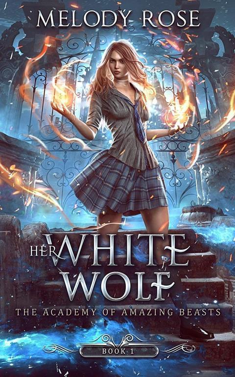 Her White Wolf (The Academy of Amazing Beasts)