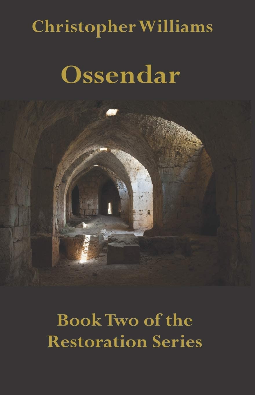 Ossendar: Book Two of the Restoration Series