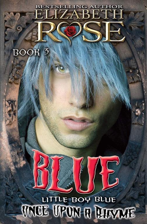 Blue: (Little Boy Blue) (Once Upon a Rhyme Series)