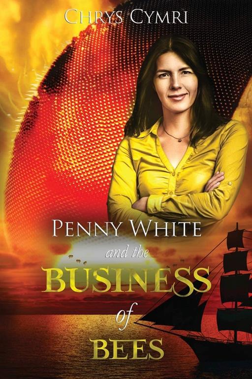 The Business of Bees (Penny White)