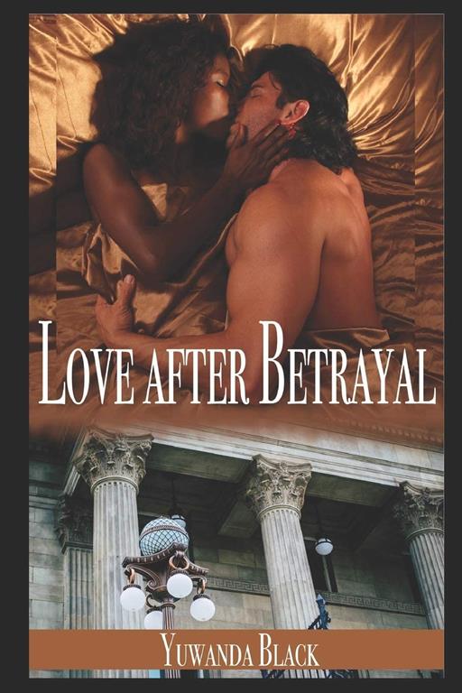 Love after Betrayal: An Interracial, Billionaire Romance