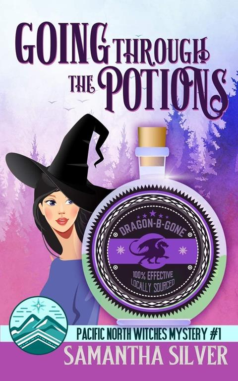 Going through the Potions: A Paranormal Cozy Mystery (Pacific North Witches)