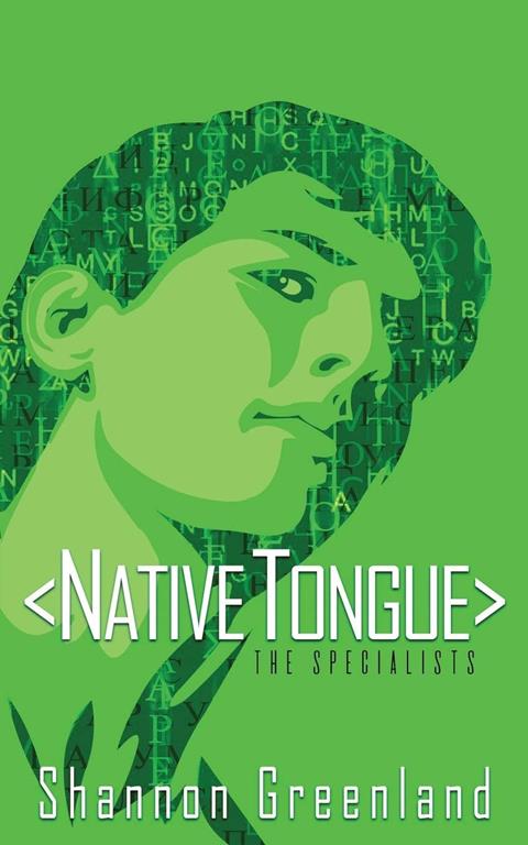 Native Tongue: A Teen Spy Thriller (The Specialists Series)