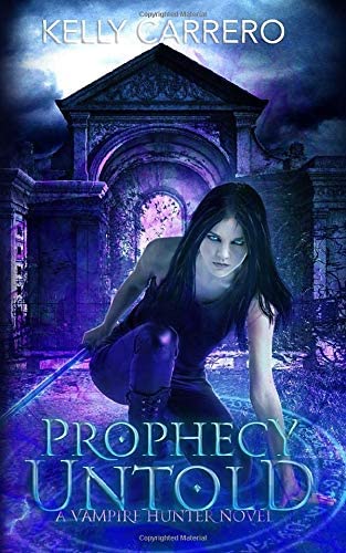 Prophecy Untold: A Vampire Hunter Novel (Shadow Realms)