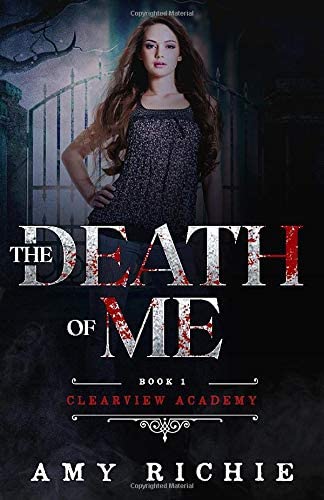 The Death Of Me (Clearview Academy)