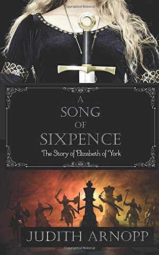 A Song of Sixpence: The Story of Elizabeth of York