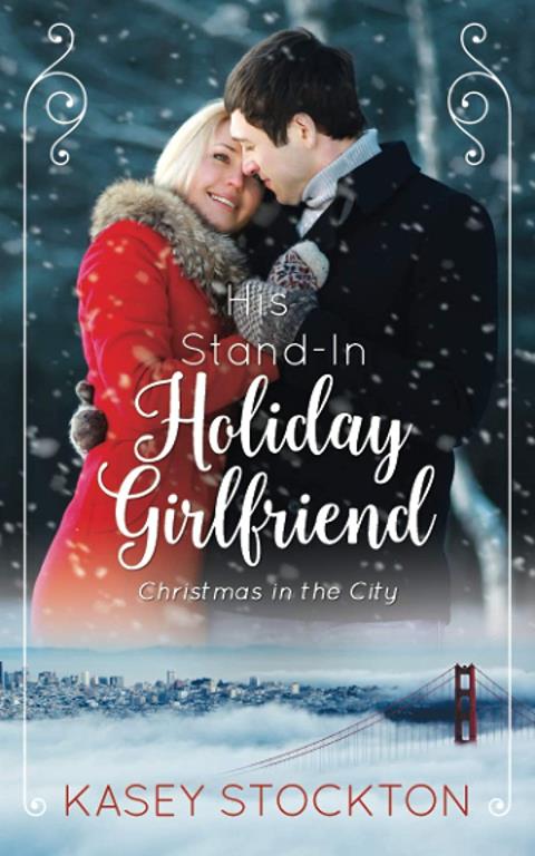 His Stand-In Holiday Girlfriend (Christmas in the City)