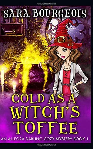 Cold as a Witch's Toffee (An Allegra Darling Cozy Mystery)