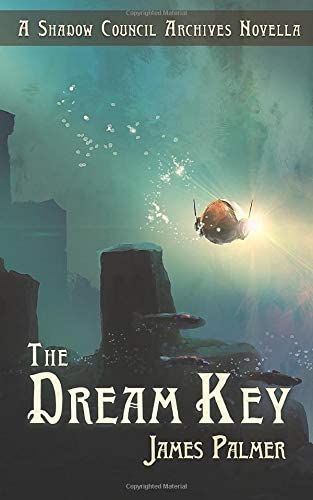 The Dream Key: A Shadow Council Archives Novella