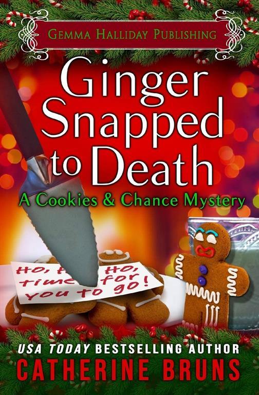 Ginger Snapped to Death (Cookies &amp; Chance Mysteries)