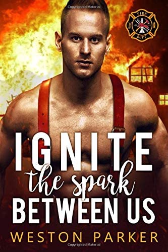 Ignite The Spark Between Us (Searing Saviors)