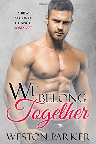 We Belong Together: A BBW Second Chance Romance