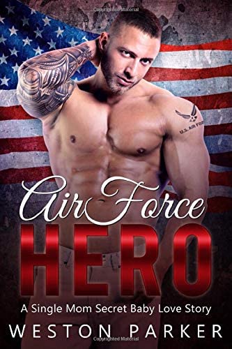 Air Force Hero: A Military Secret Baby Novel